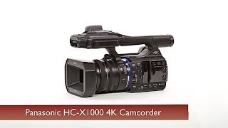 First Look: Panasonic | HC-X1000 4K Camcorder