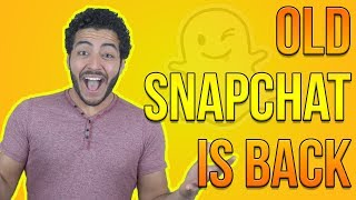 HOW TO GET THE OLD SNAPCHAT BACK!! THANK YOU SNAPCHAT (Tips and Tricks)