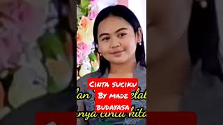 Cinta suciku Voc Made Budayasa