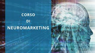 Presentazione | Corso online Neuromarketing