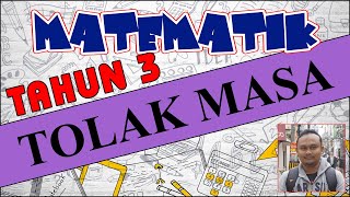 Matematik Tahun 3 : Tolak Masa