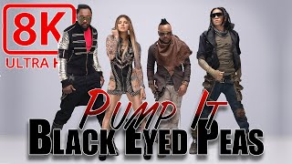 The Black Eyed Peas  *  Pump It  *  Official Music Video  *  8K UHD