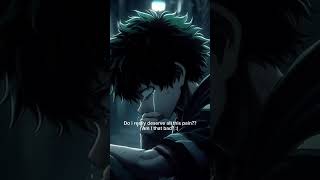 Do deku deserve pain?:( #deku #mha #anime