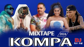 MIXTAPE - KOMPA 2024 ~ MIX COMPAS 2024 ~ BY DJ KEZO BEAT