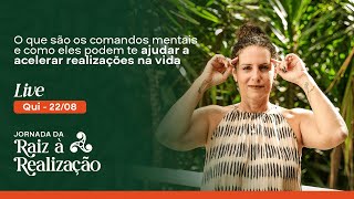 O que são os comandos mentais e como eles podem te ajudar a acelerar as realizações na vida