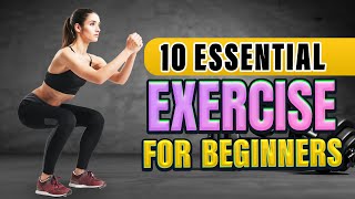 10 Essential Fitness Exercises for Beginners