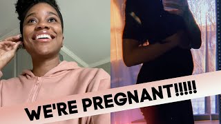 We're Pregnant!