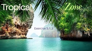 Exercise 5 1 3 Tropical Zone