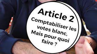 Article 2 : décompter les votes blancs, c'est plus transparent