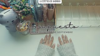 🧮PRESUPUESTO 1RA QUINCENA SEPTIEMBRE🧮| Presupuesto base cero | Algunos cambios a nuestro presupuesto