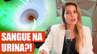 CAUSAS DE SANGUE NA URINA (HEMATÚRIA)