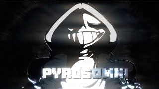 PYROSOMNI V2 - ft. Lynx