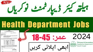 Health Department Job Vacancy 2024 | Today Application for Employment Government Jobs 2024