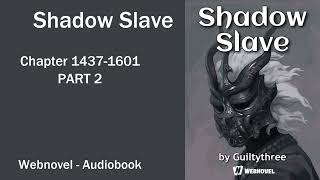 19# -- Shadow Slave Chapter 1437-1601 PART 2