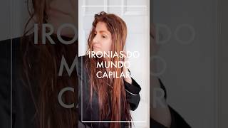 me conta aqui qual outra ironia você já escutou.. 🖤✂️ #projetorapunzel #cuidadoscapilares #cabelo