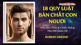 Tóm Tắt Sách 18 Quy Luật Bản Chất Con Người từ Robert Greene - Nghệ Thuật Ứng Xử Để Thành Công |