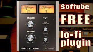 Softube Dirty Tape FREE Lofi degradation plugin