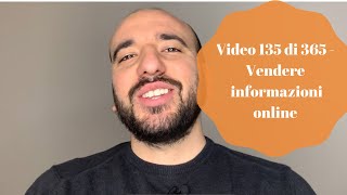 Video 135 di 365 - Vendere informazioni online