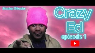 Crazy Ed : Episode 1 - The Flu #tvsitcom #shortfilm #webseries #movie #show #youtube