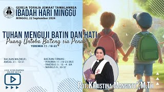 Ibadah Minggu, 22 September 2024  |  Gereja Toraja Jemaat Tamalanrea