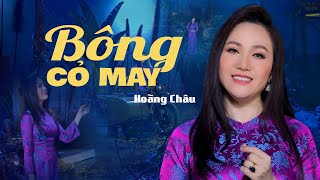 💓Nhạc Trữ Tình Chọn Lọc Cực Hay | Bông Cỏ May - Hoàng Châu | LK BOLERO HAY VẠN NGƯỜI SAY MÊ💓💓