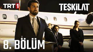 Teşkilat 8. Bölüm