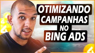 A MELHOR ESTRATÉGIA PARA OTIMIZAR CAMPANHAS NO BING ADS