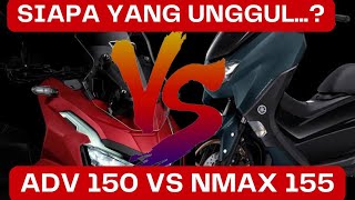 ADV150 vs NMAX155 || SIAPA YANG UNGGUL