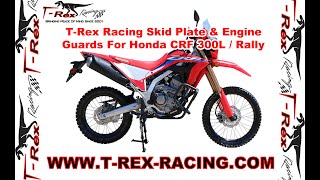 T-Rex Racing Engine Guards And Skid Plate For Honda CRF 300L / Rally