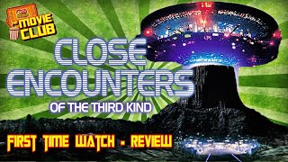 Close Encounters of the Third Kind - RETRO REVIEW (First Time Watching!)