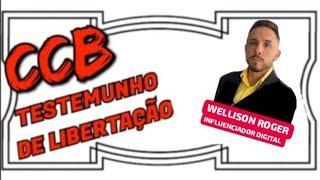 HORA DA TESTEMUNHANÇA: IRMÃO WELLISON ROGER#ccb