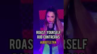 ROAST YOURSELF ROD CONTRERAS REMIX 🔥 - SOY GIGI