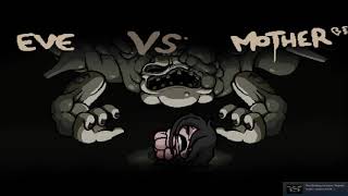 The Binding of Isaac Repentance. Tainted Eve vs Mother.