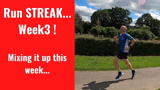 Run STREAK...mixed up running. Week3!