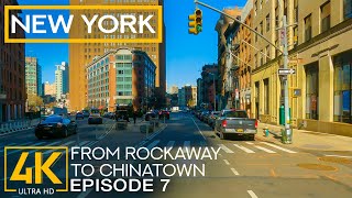 Driving in New York City (4K HDR) - Urban Route from Rockaway to Chinatown