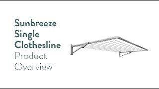 Sunbreeze Single Clothesline Product Overview - Lifestyle Clotheslines