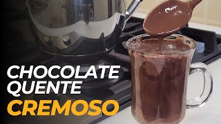 Chocolate Quente Cremoso Fácil e Rápido | Sem amido de milho | Receitas de Inverno