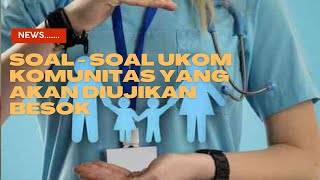 Soal - Soal UKOM Komunitas Yang Akan Diujikan Besok