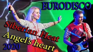 ♡Siberian Heat - Angel`s heart ♡ (Live 2020, Ekaterinburg) EURODISCO