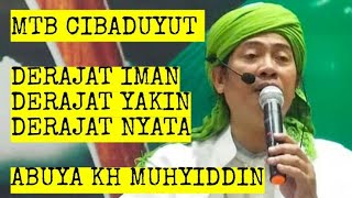 3 DERAJAT KEIMANAN - MTB MAQOM CIBADUYUT - ABUYA MUHYIDDIN