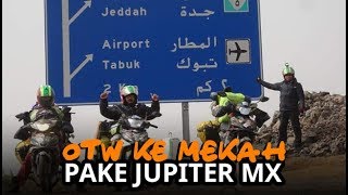 OTW KE ARAB PAKE JUPITER MX