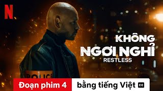 Không ngơi nghỉ (Đoạn phim 4 có phụ đề) | Trailer bằng tiếng Việt | Netflix