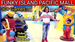 funky island pacific mall subhash nagar | All games ,ticket price ,timing included |gaming zone