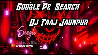 google_Pe_Search_Kar_Ke_Dekh_Dialogue_Beat_-_Dj_Vikrant_x_Taaj_Dj_Jaunpur(256k) 🔥😱