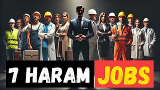 7 Haram Professions | You Might Be Earning Haram Money Without Knowing It!