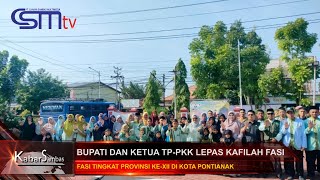 CSMTV #BUPATI DAN KETUA TP-PKK LEPAS KAFILAH FASI BERLAGA KE TINGKAT PROVINSI