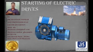 STARTING OF ELECTRIC DRIVES--(LECTURE-4)-ELECTRIC DRIVES)-ELECTRICAL ENGINEERING