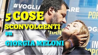 Giorgia Meloni: 5 curiosità sconvolgenti su Giorgia Meloni, nuovo presidente del consiglio