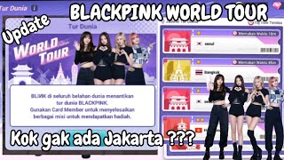 UPDATE BLACKPINK WORLD TOUR, GIMANA SIH MAIN NYA? (BLACKPINK THE GAME)