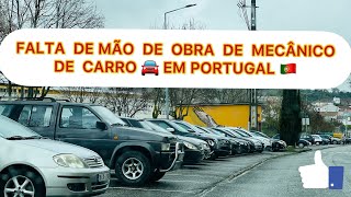 FALTA DE  MÃO. OBRA  DE MECÂNICO  DE  CARRO 🚗 EM PORTUGAL 🇵🇹